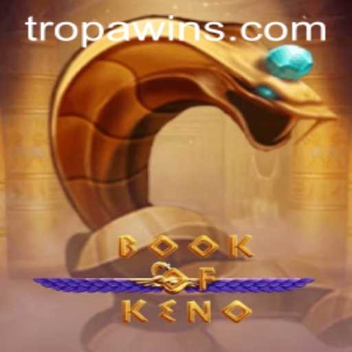 Discovering BookOfKeno: A Fresh Twist with the Thrill of TROPA WIN